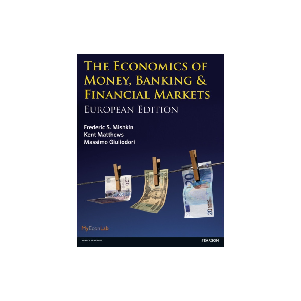 The Economics of Money, Banking and Financial Markets (häftad, english) Pearson Education Limited
