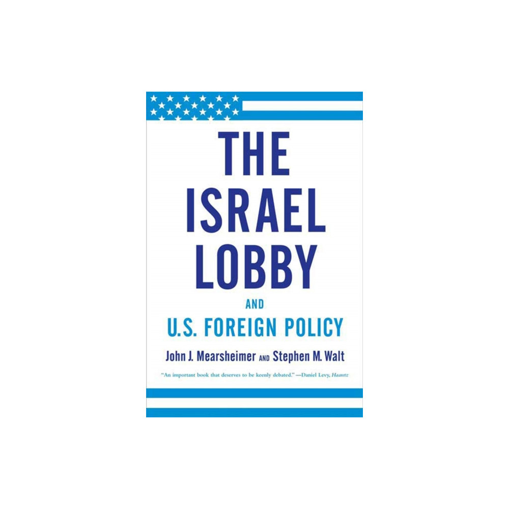 Israel Lobby and U.S. Foreign Policy (häftad, eng)