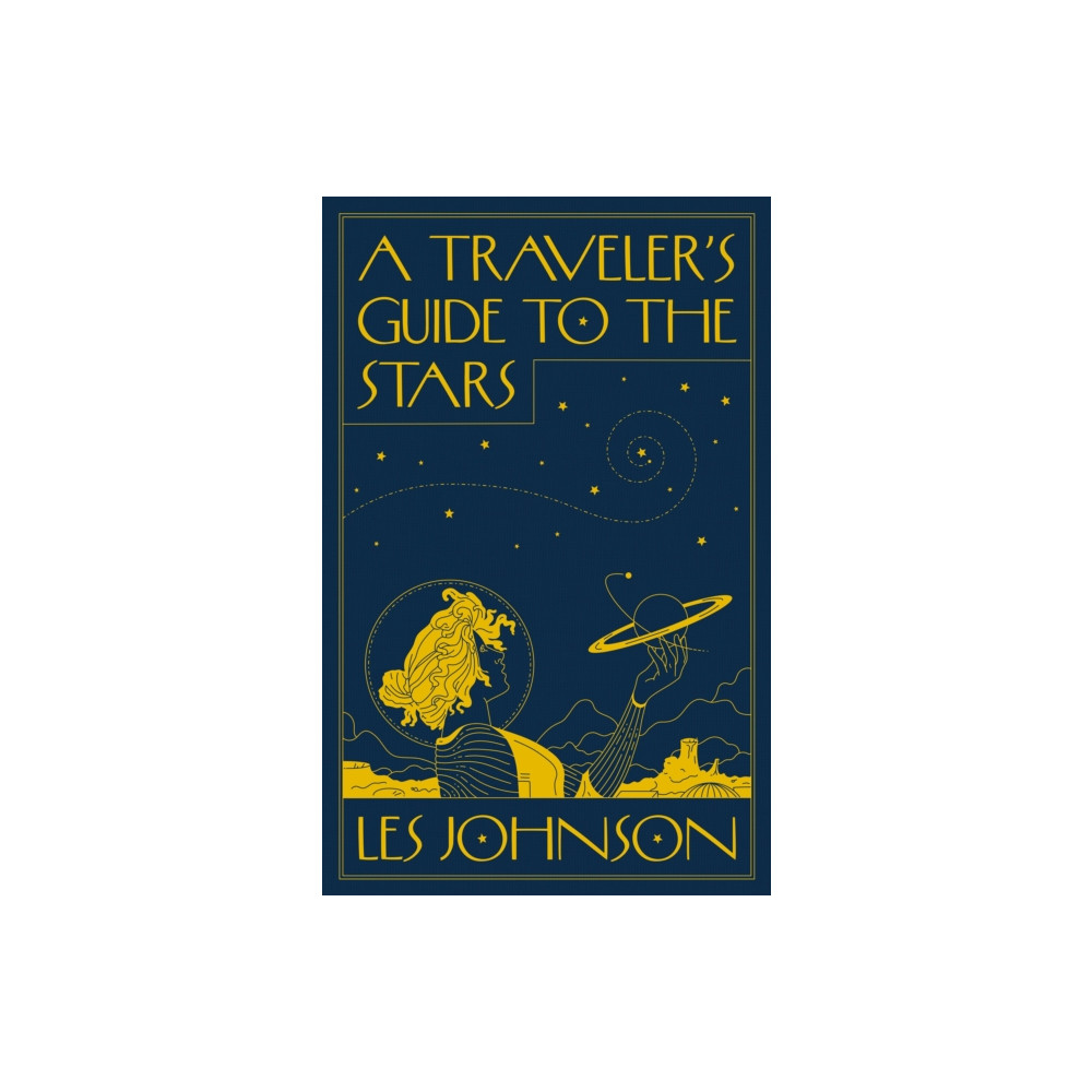 A Traveler’s Guide to the Stars (häftad, eng)
