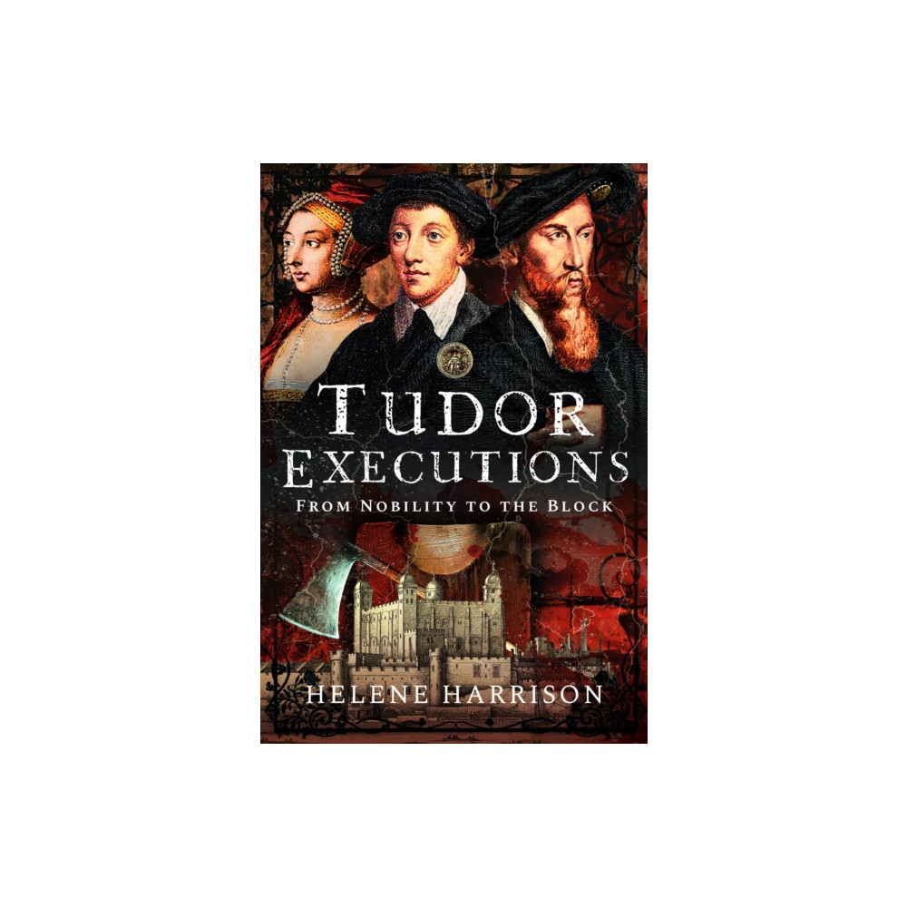 Tudor Executions (inbunden, eng)