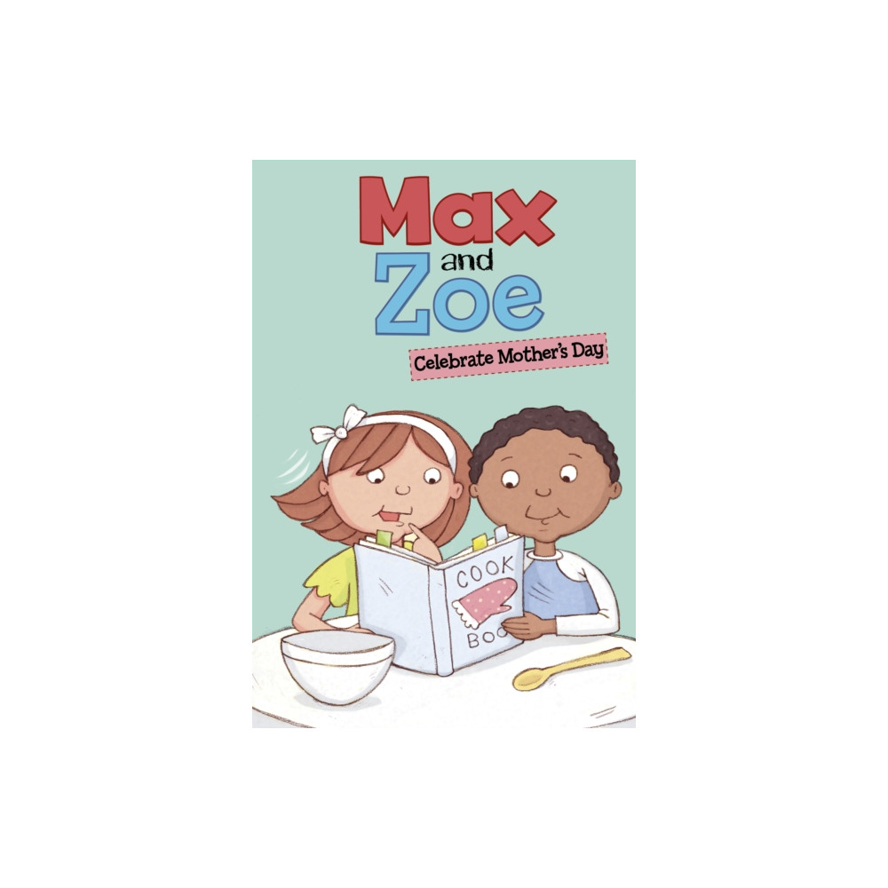 Capstone Global Library Ltd Max and Zoe Celebrate Mother's Day (häftad, eng)