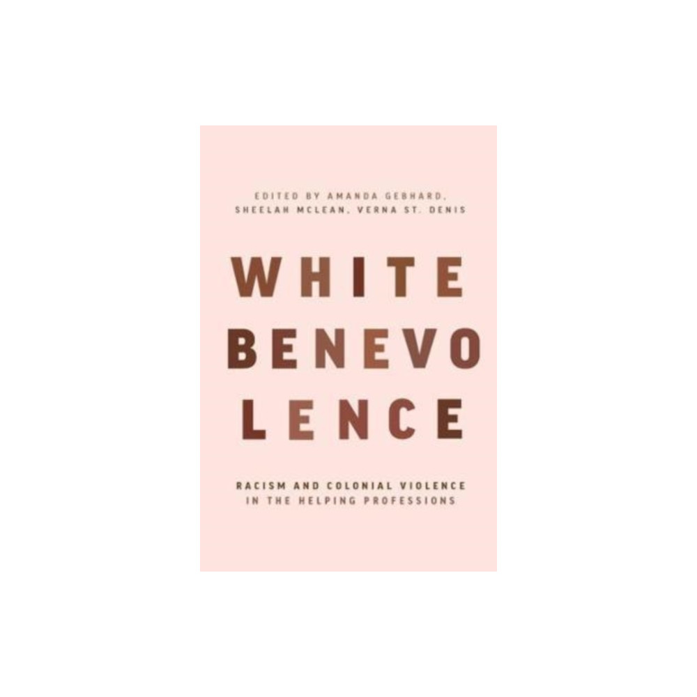 White Benevolence (häftad, eng)