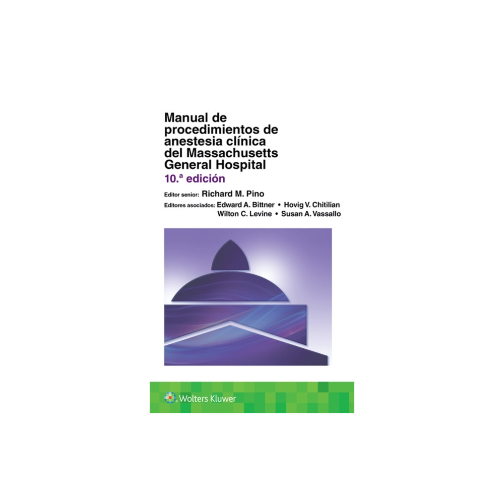 Manual de procedimientos de anestesia clinica del Massachusetts General Hospital (häftad, spa) Ovid Technologies