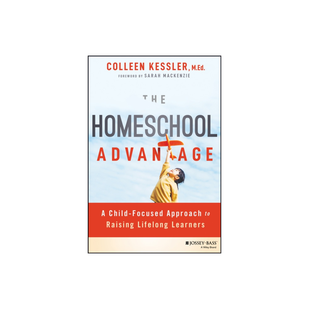 The Homeschool Advantage (häftad, eng)