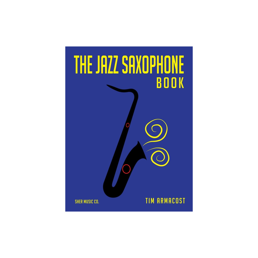The Jazz Saxophone Book (häftad, english) Sher Music Co ,U.S.