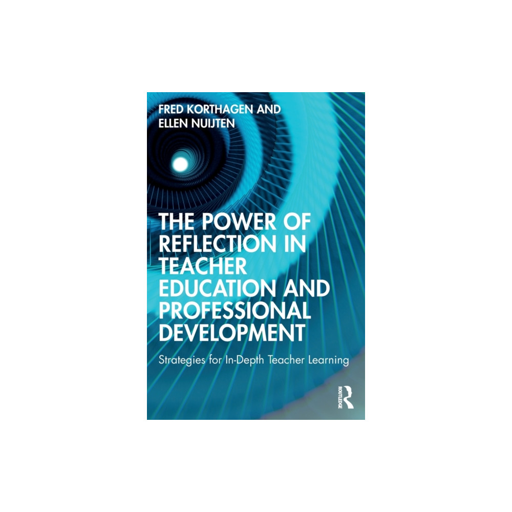 The Power of Reflection in Teacher Education and Professional Development (häftad, english) Taylor & francis ltd