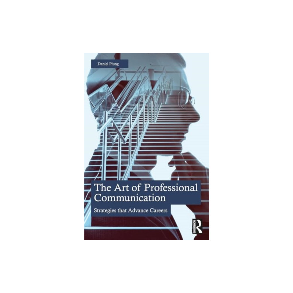 The Art of Professional Communication (häftad, english) Taylor & francis ltd