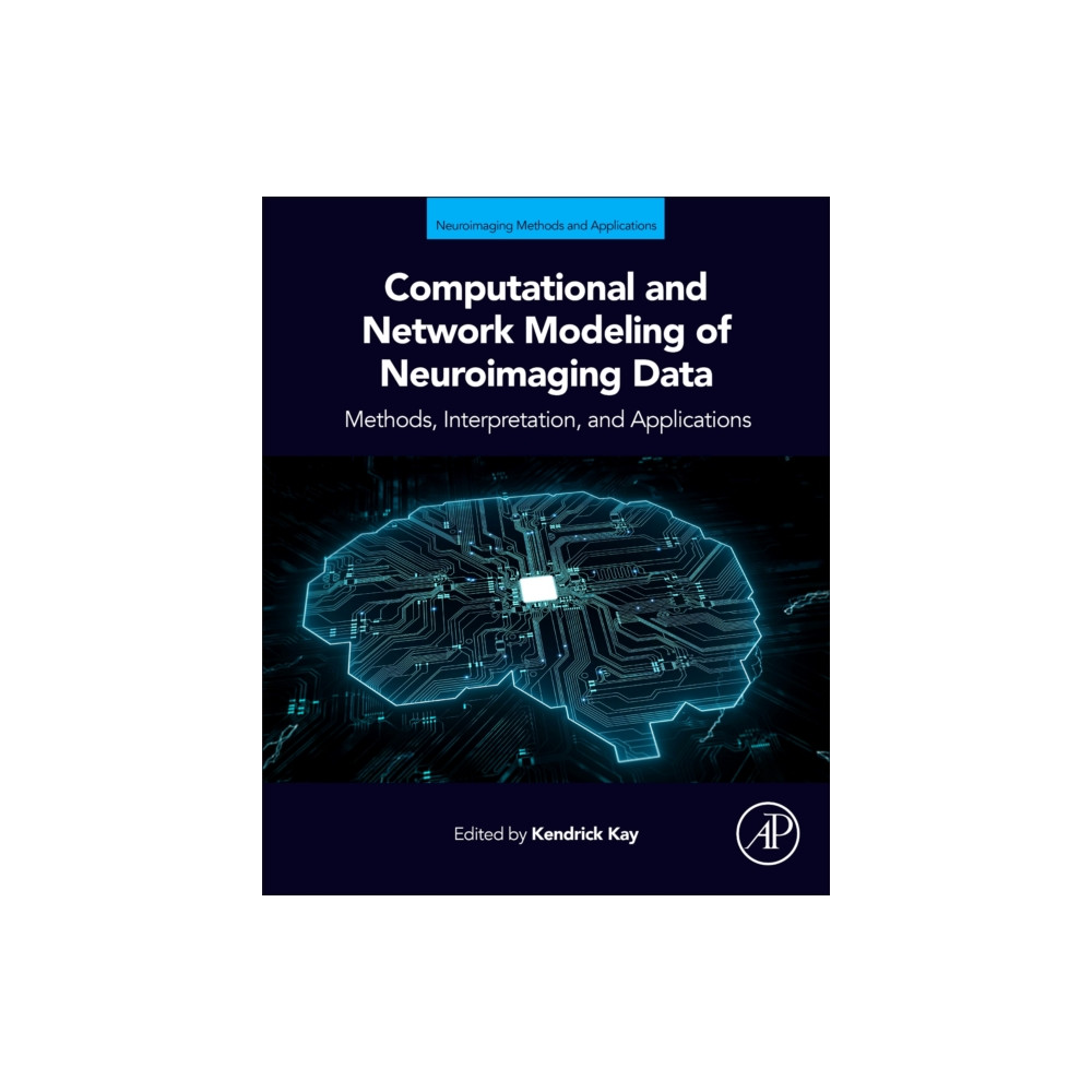 Computational and Network Modeling of Neuroimaging Data (häftad, english) Elsevier Science Publishing Co Inc