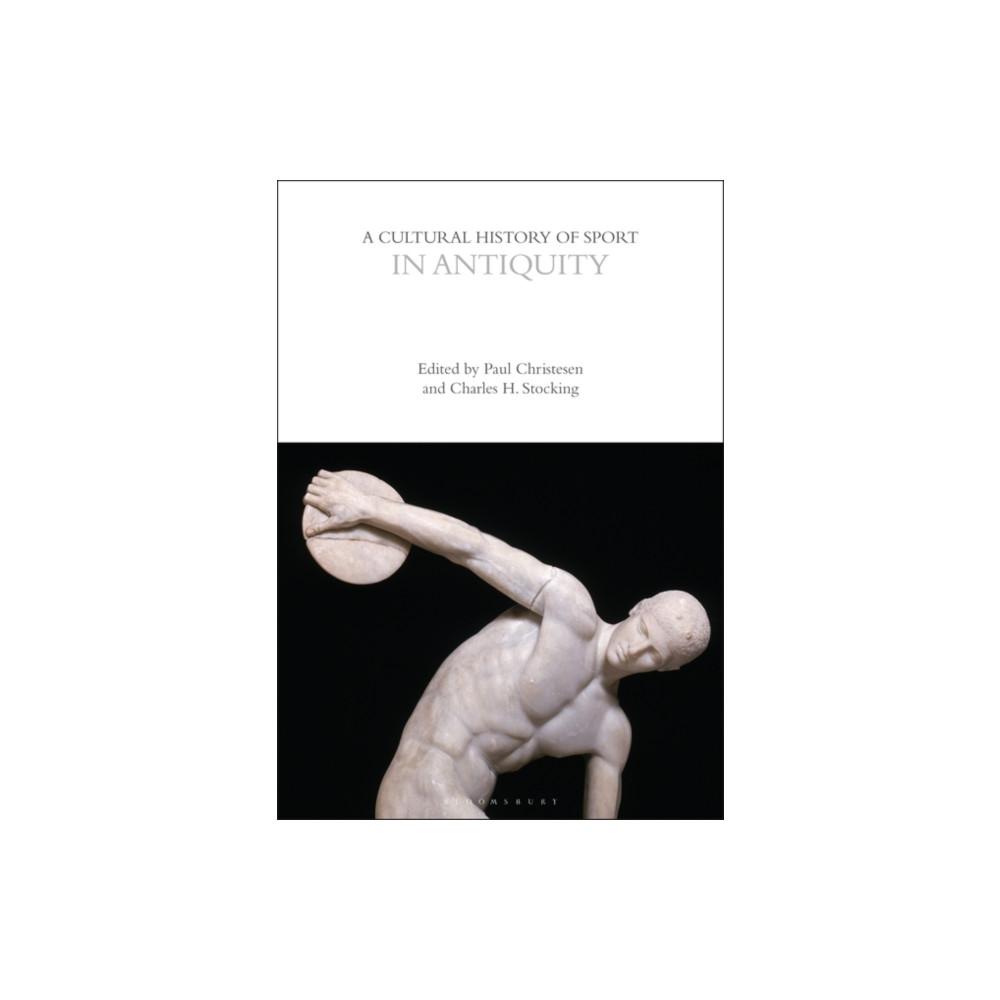 A Cultural History of Sport in Antiquity (häftad, english) Bloomsbury Publishing PLC