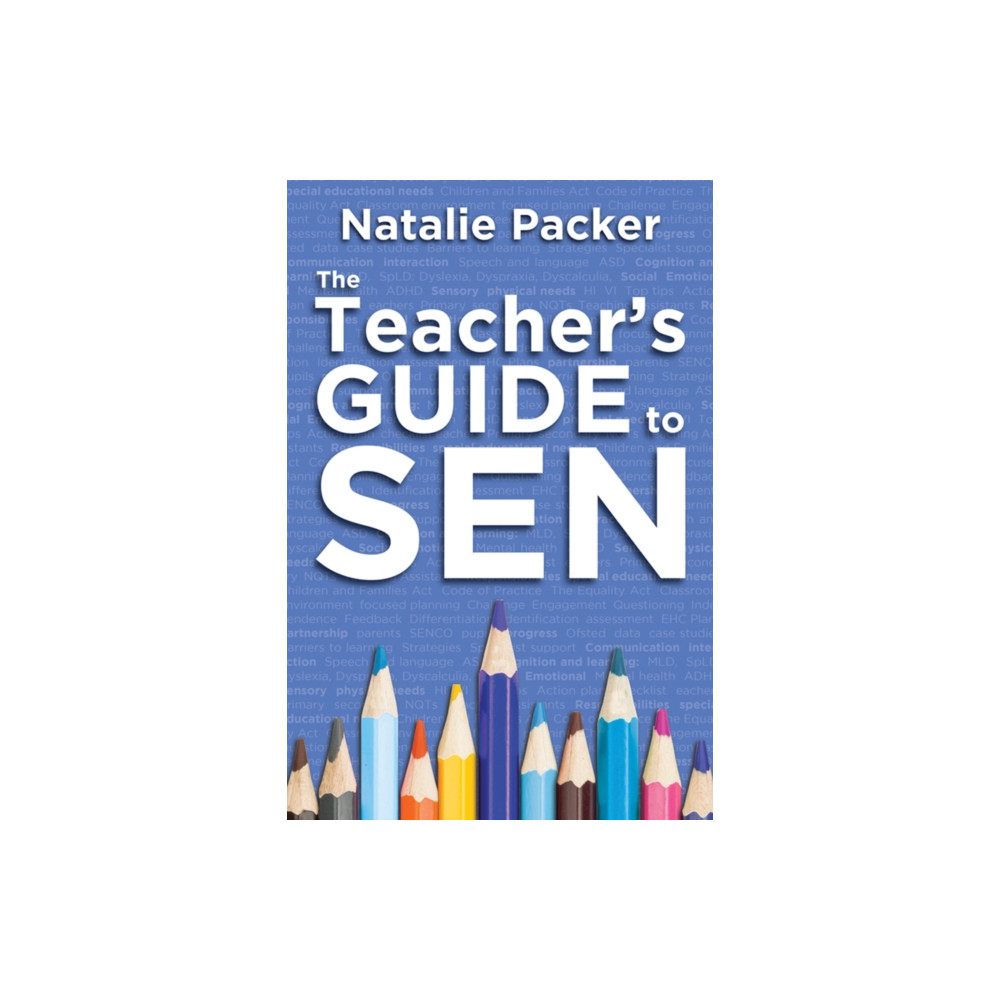 The Teacher's Guide to SEN (häftad, english) Crown House Publishing