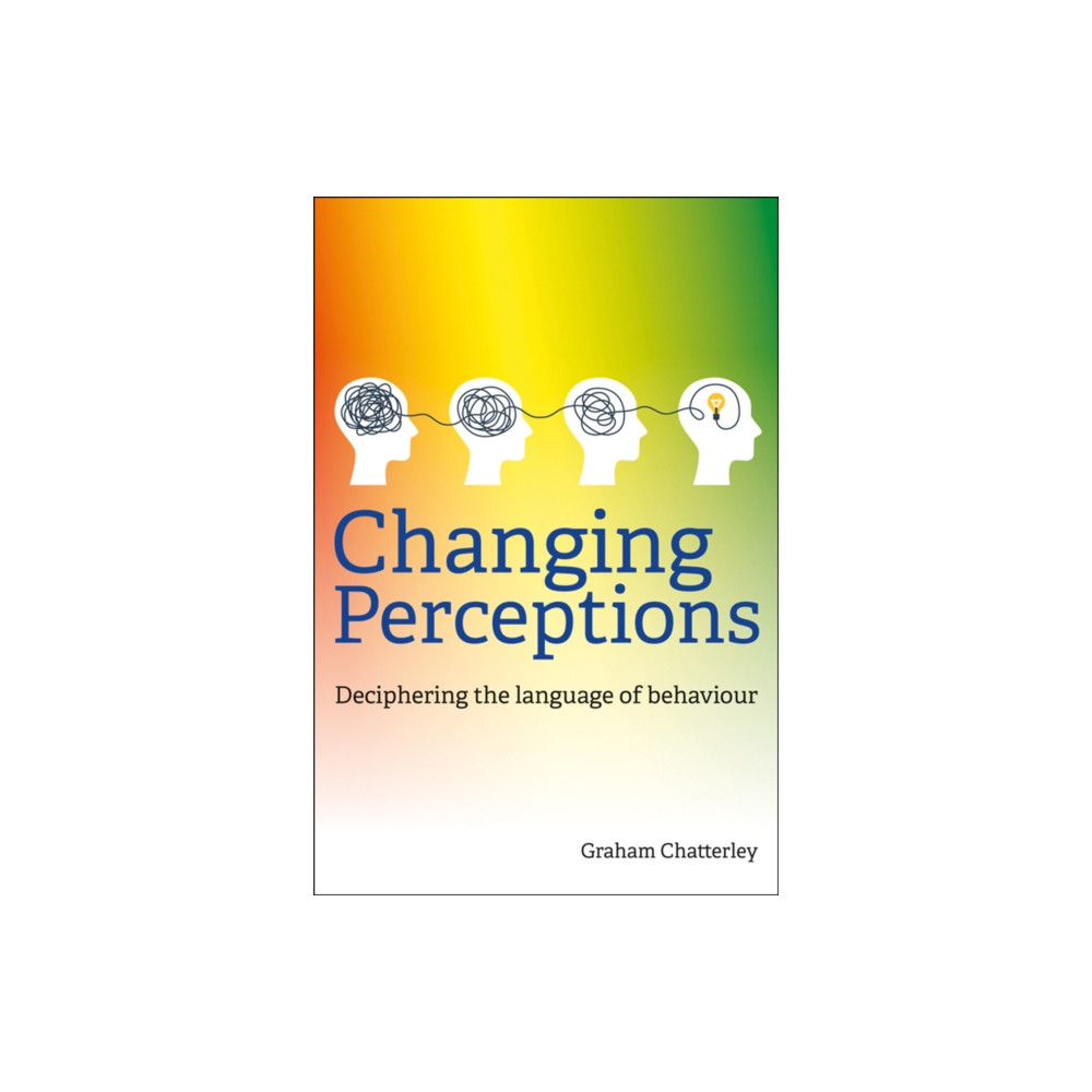 Changing Perceptions (häftad, english) Crown House Publishing