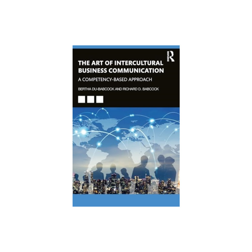 The Art of Intercultural Business Communication (häftad, english) Taylor & francis ltd