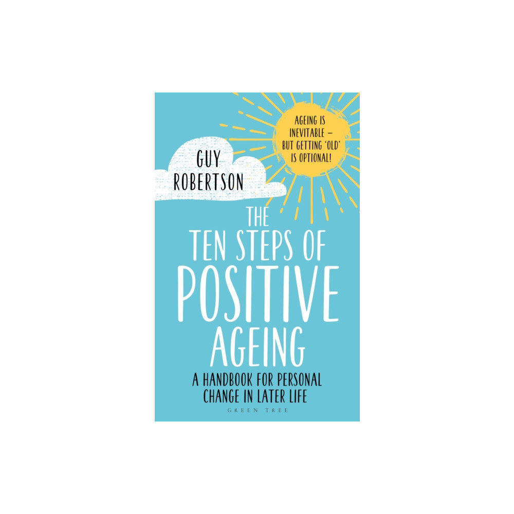 The Ten Steps of Positive Ageing (häftad, eng)