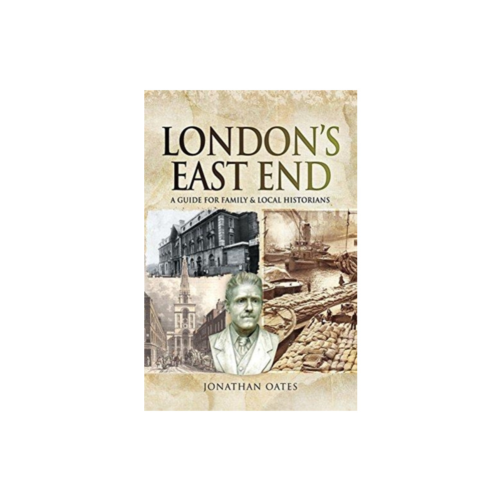 London's East End (häftad, english) Pen & Sword Books Ltd