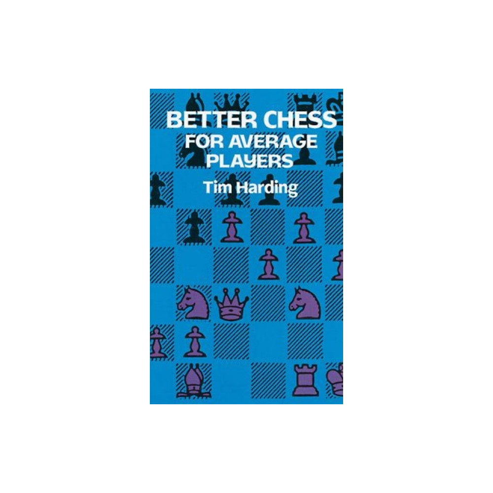 Better Chess for Average Players (häftad, english) Dover publications inc.
