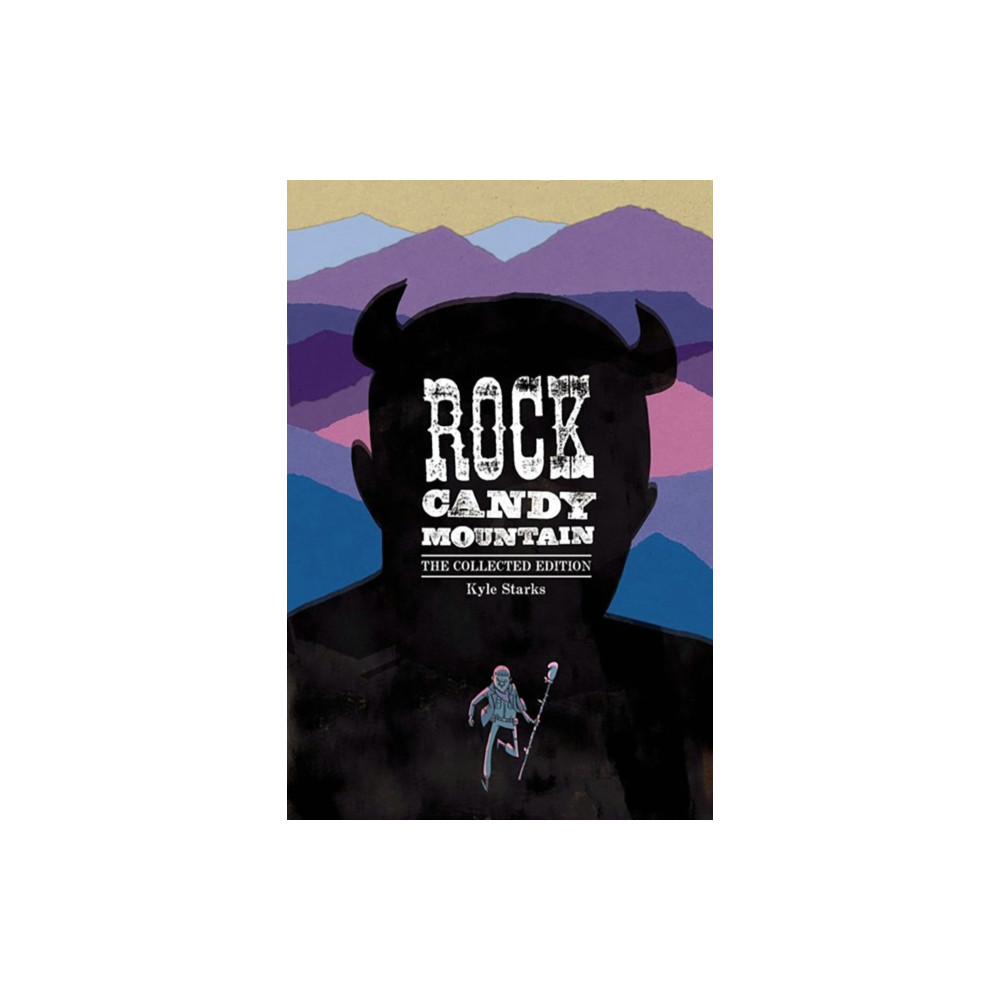 Rock Candy Mountain Complete (häftad, english) Image Comics