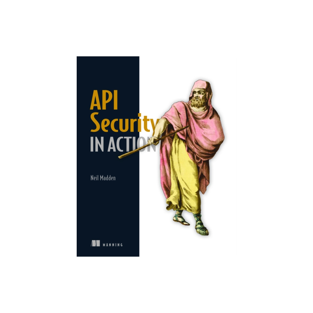 API Security in Action (häftad, english) Manning Publications