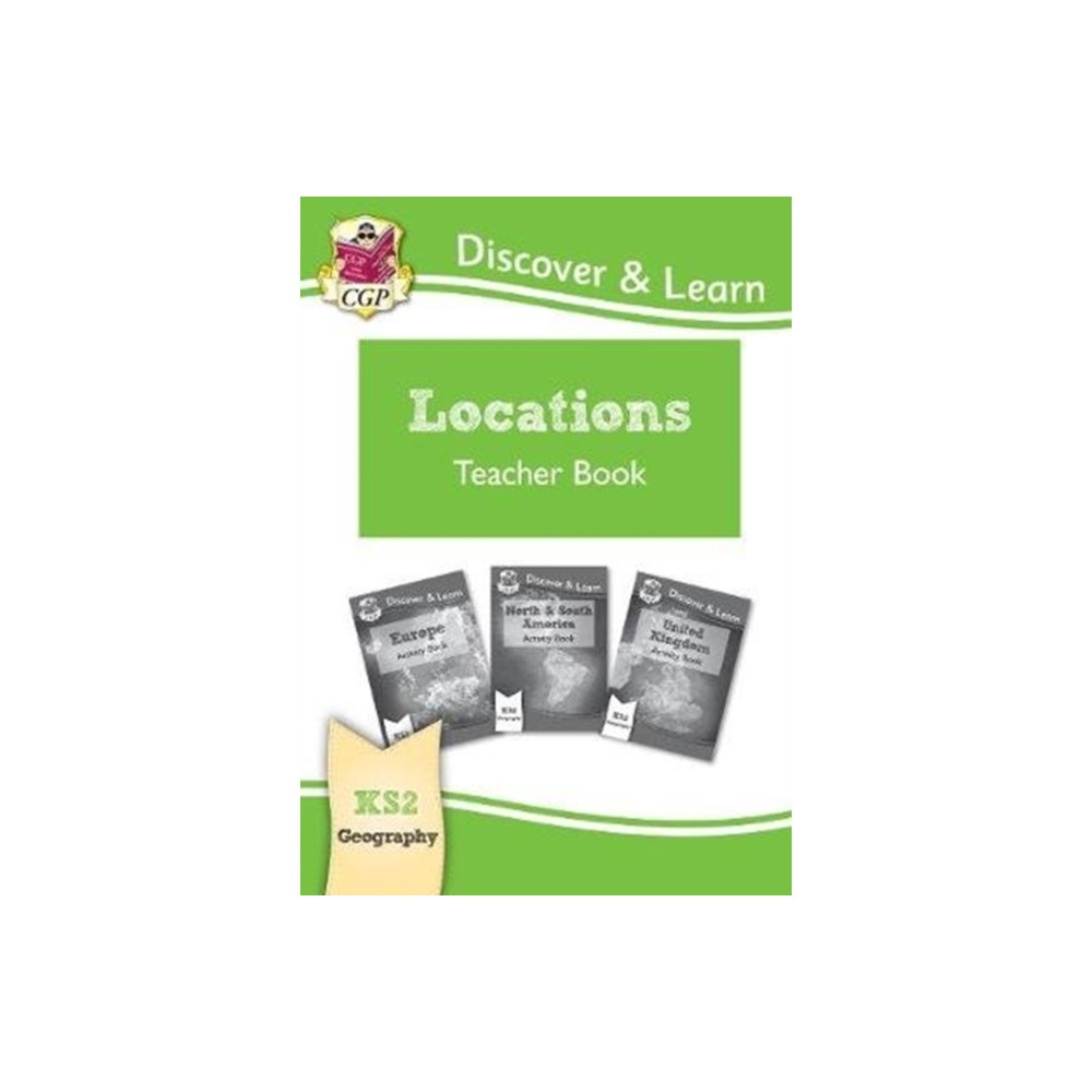 KS2 Geography Discover & Learn: Locations - Europe, UK and Americas Teacher Book (häftad, english) Coordination Group Publications Ltd (CGP)