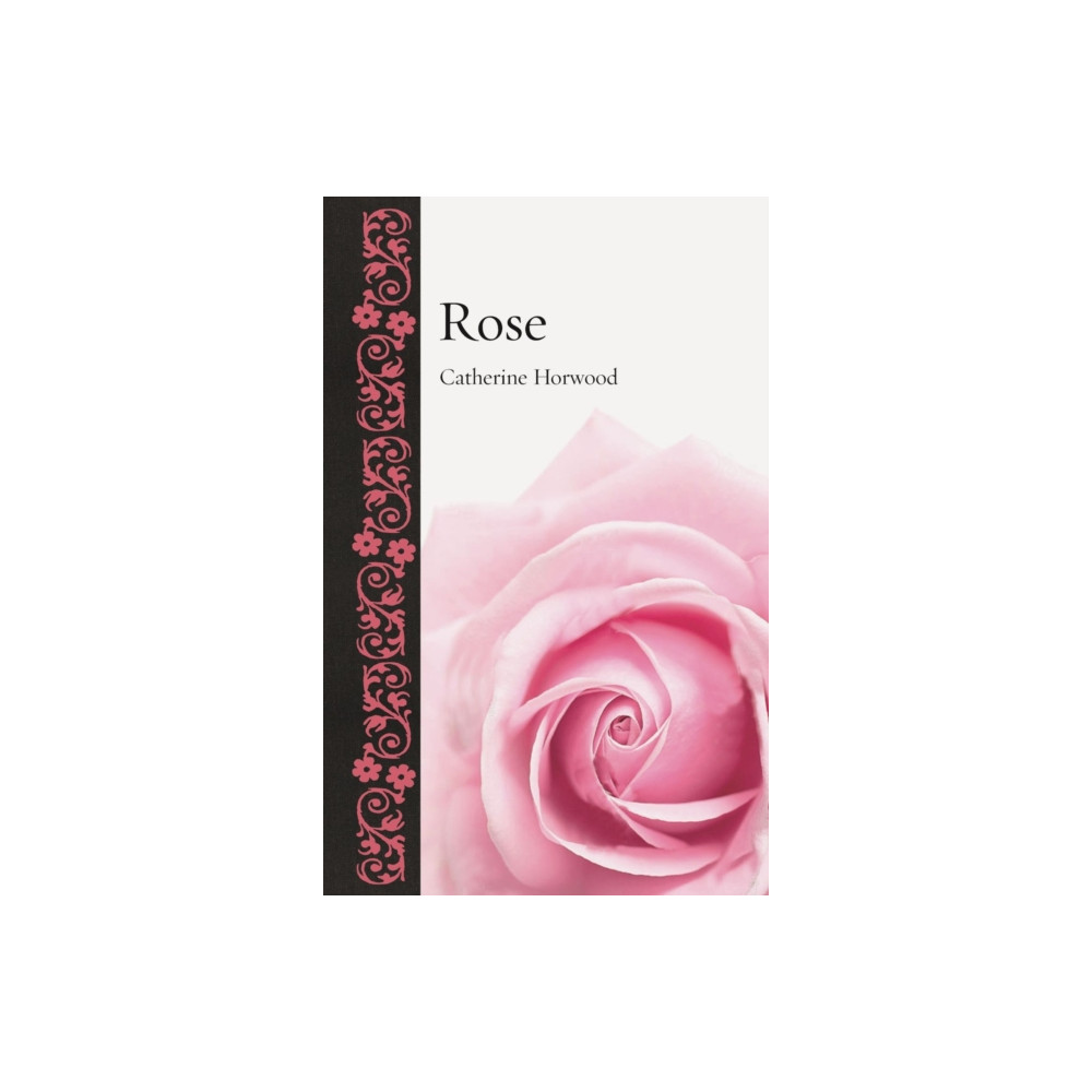Rose (inbunden, english) Reaktion Books