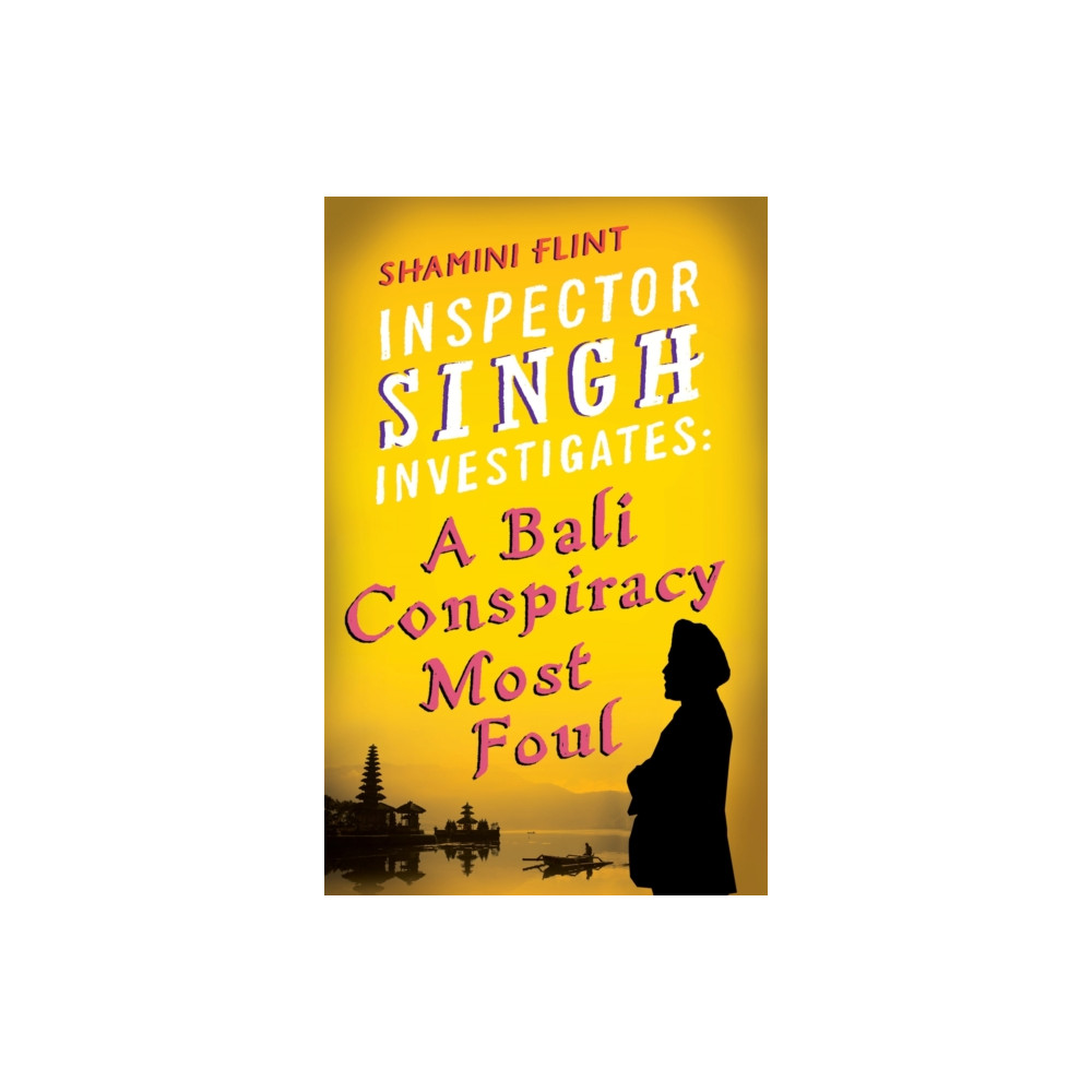 Inspector Singh Investigates: A Bali Conspiracy Most Foul (häftad, english) Little, Brown Book Group