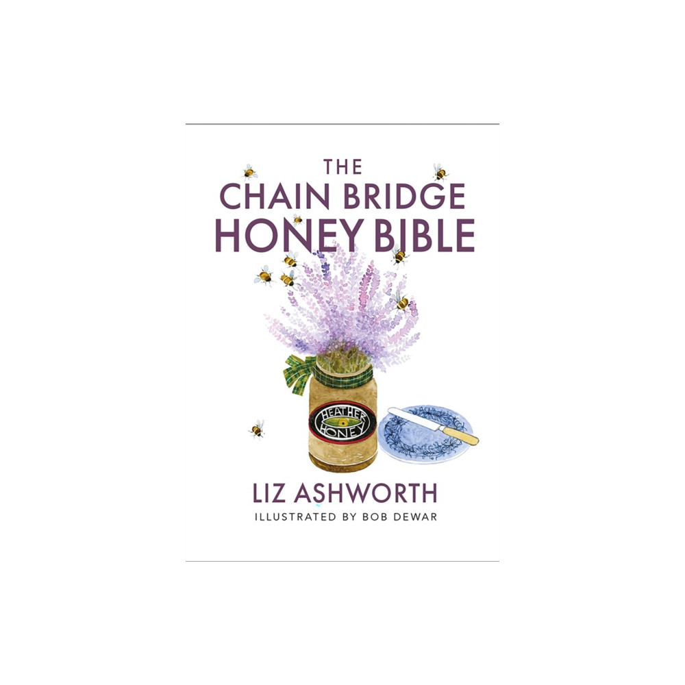 The Chain Bridge Honey Bible (häftad, english) Birlinn General