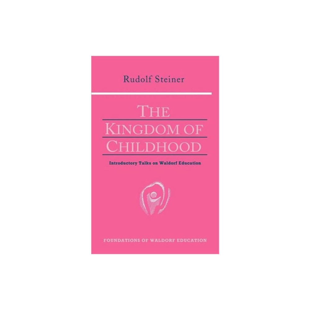 The Kingdom of Childhood (häftad, eng)