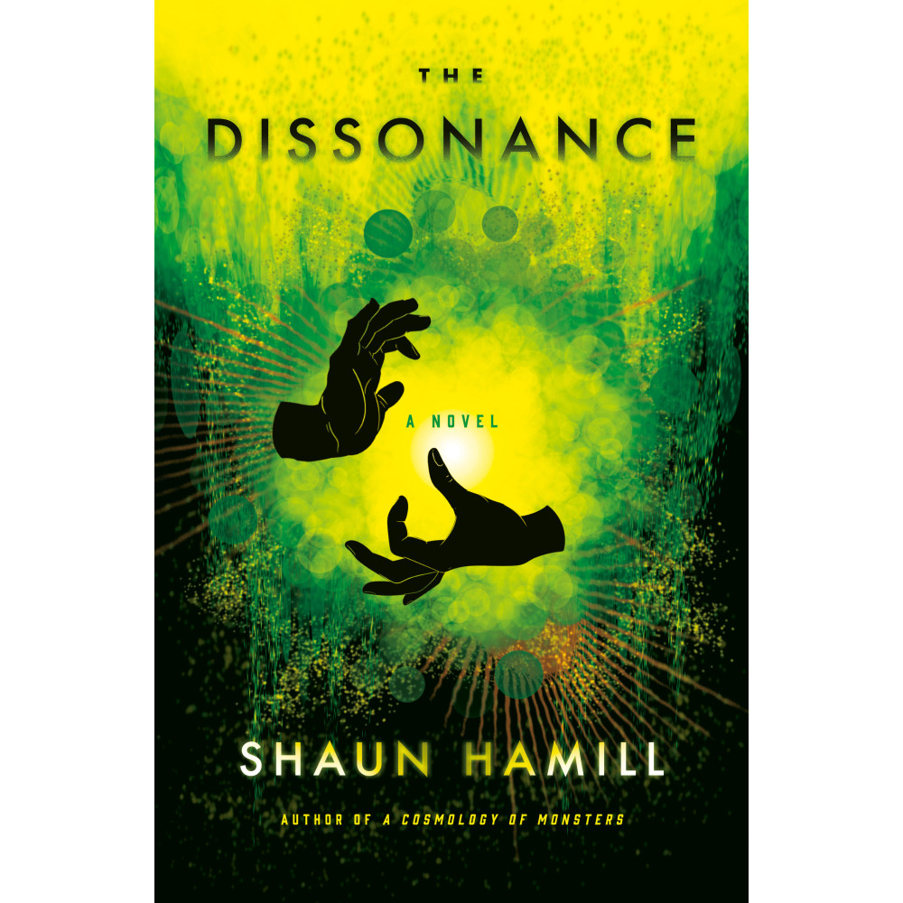 The Dissonance: A Novel (inbunden, english) Shaun Hamill