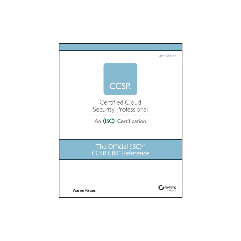 The Official (ISC)2 CCSP CBK Reference (inbunden, english) John Wiley & Sons Inc