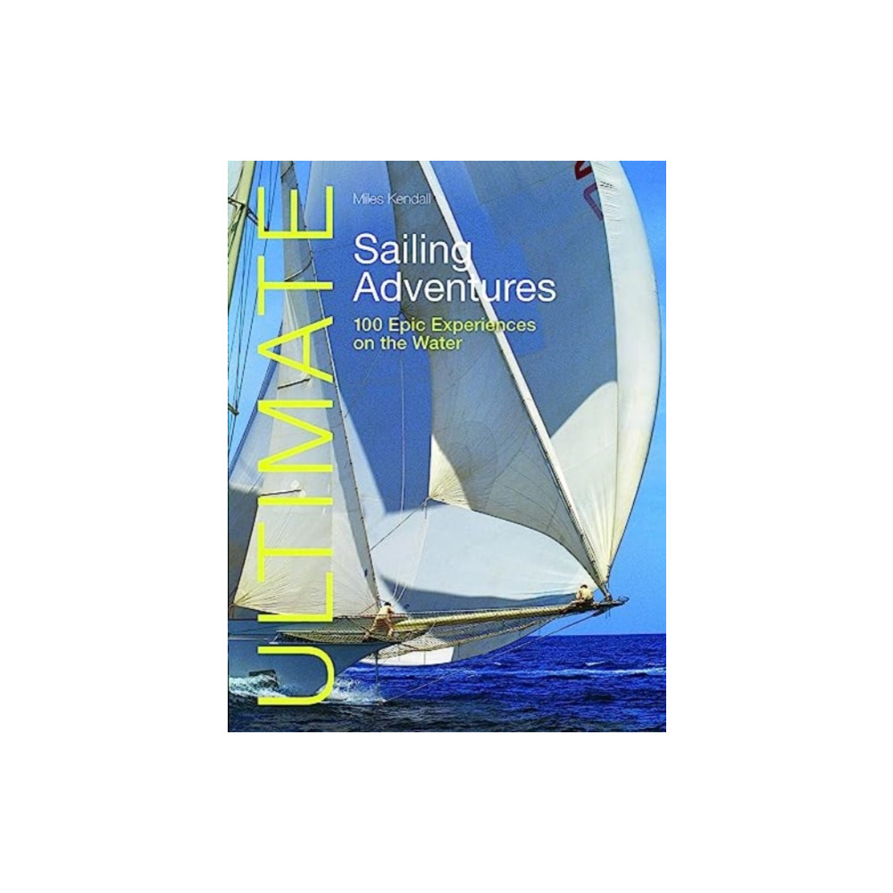 Ultimate Sailing Adventures (häftad, eng)