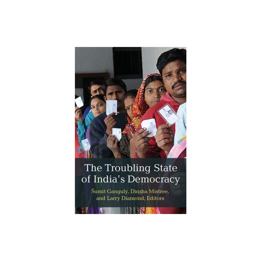 The Troubling State of India's Democracy (häftad, english) The University of Michigan Press