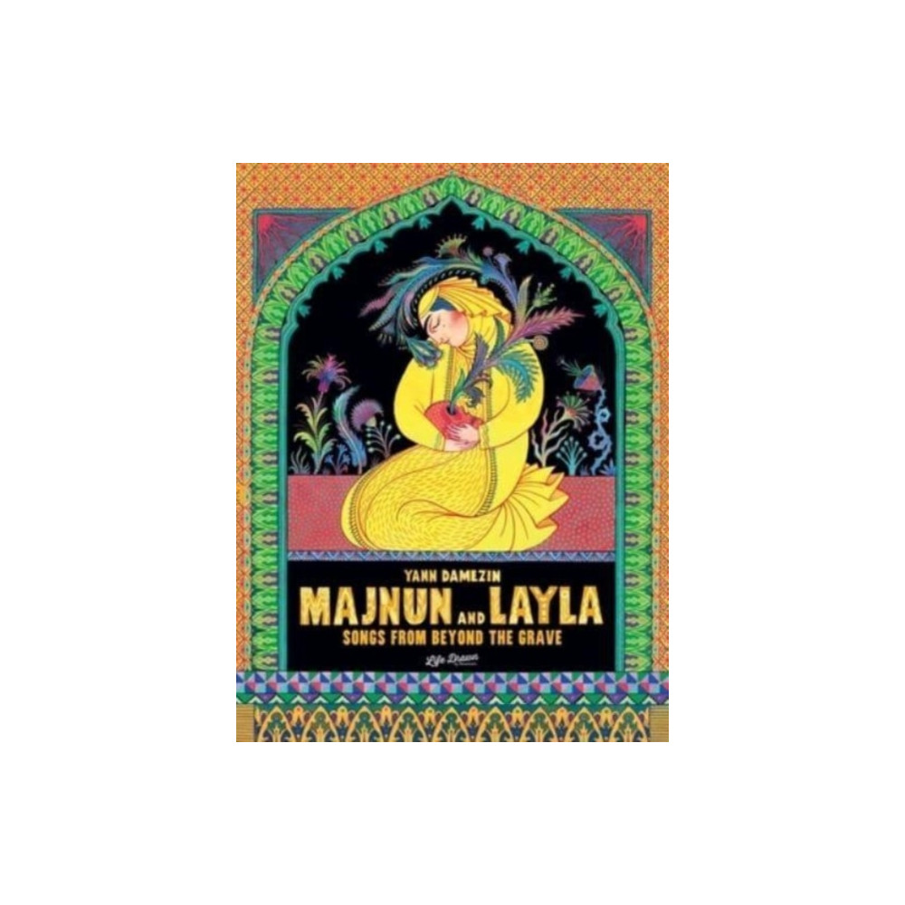 Majnun and Layla: Songs from Beyond the Grave (inbunden, eng)