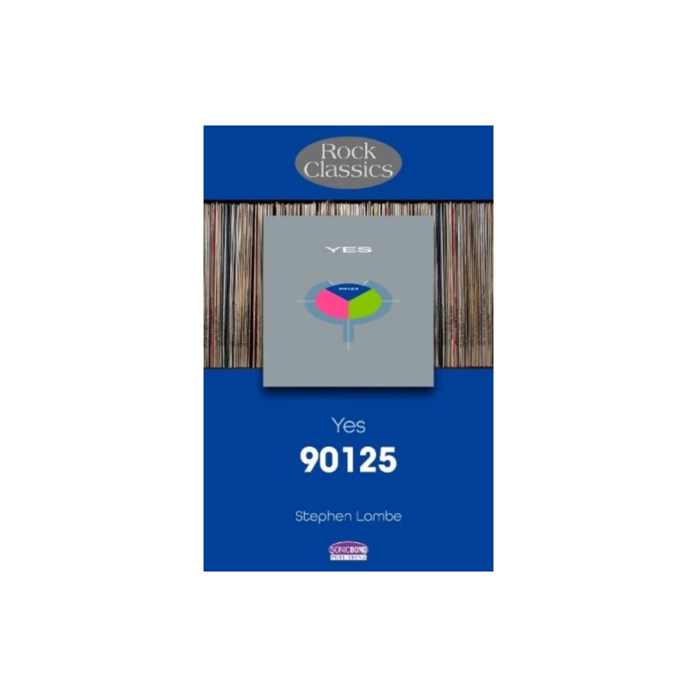 Yes 90125 (häftad, english) Sonicbond Publishing