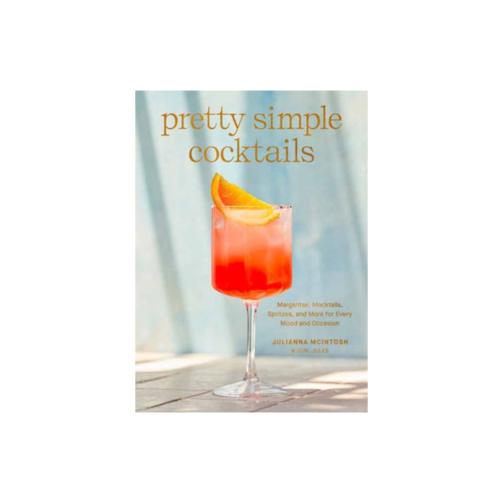 Pretty Simple Cocktails (inbunden, eng)