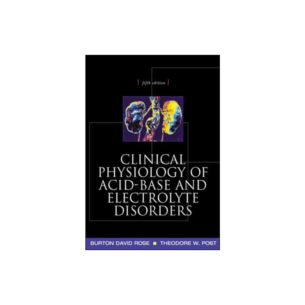 Clinical Physiology of Acid-Base and Electrolyte Disorders (häftad, english) McGraw-Hill Education - Europe