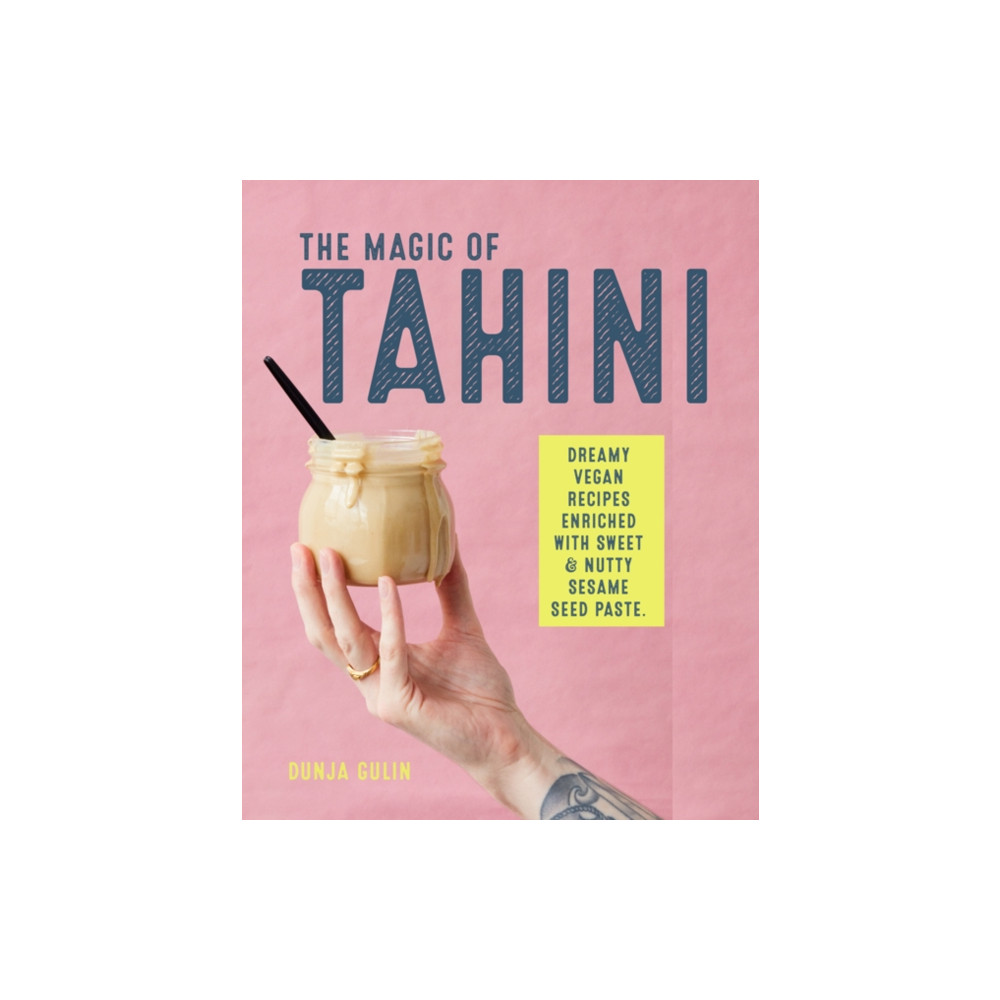 The Magic of Tahini (inbunden, english) Ryland, Peters & Small Ltd