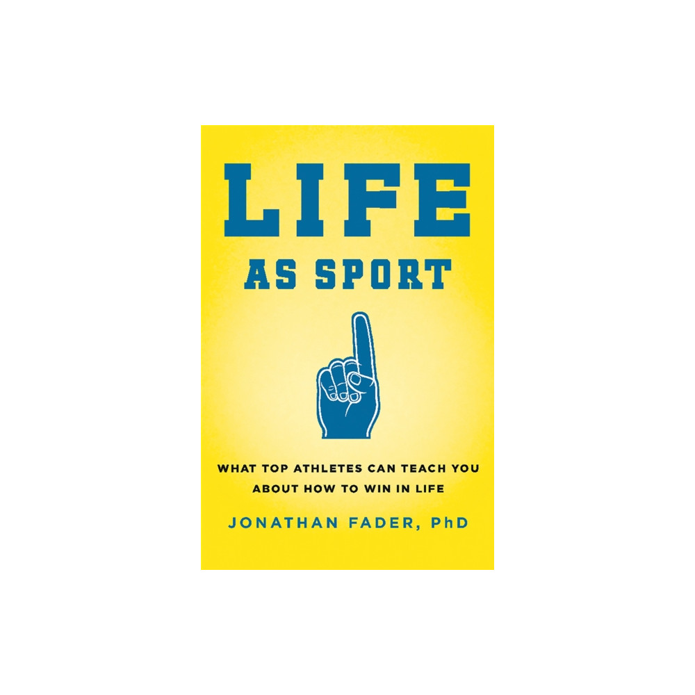 Life as Sport (inbunden, english) Hachette Books