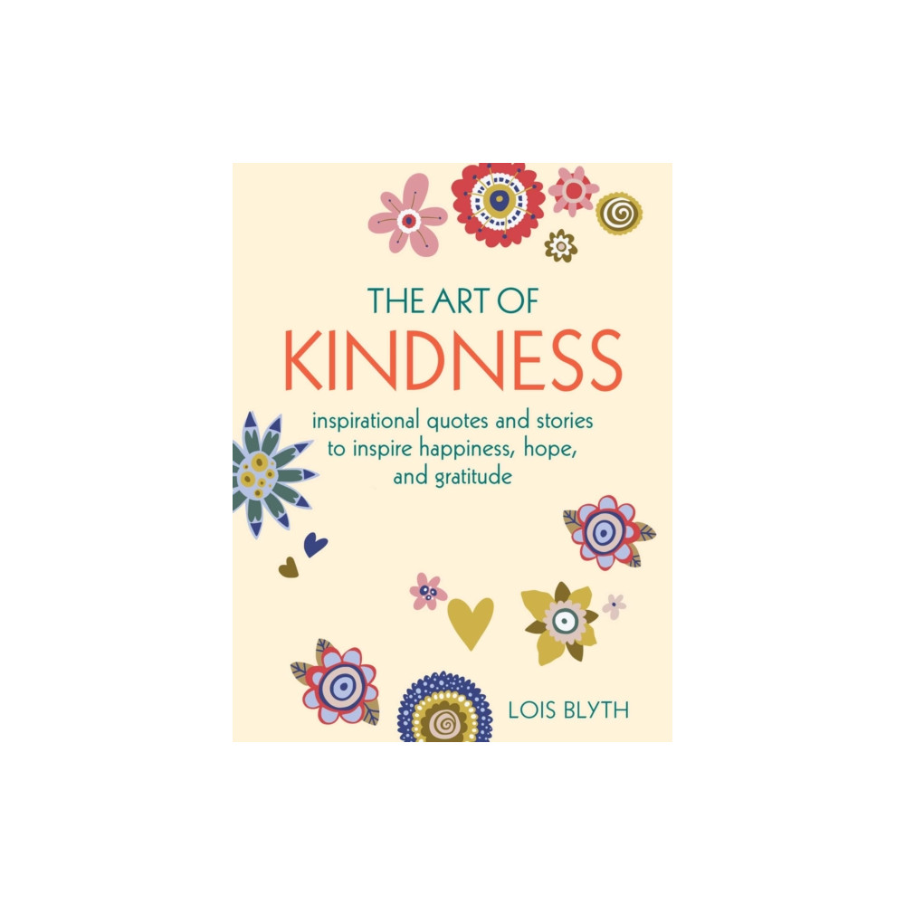 The Art of Kindness (inbunden, english) Ryland, Peters & Small Ltd