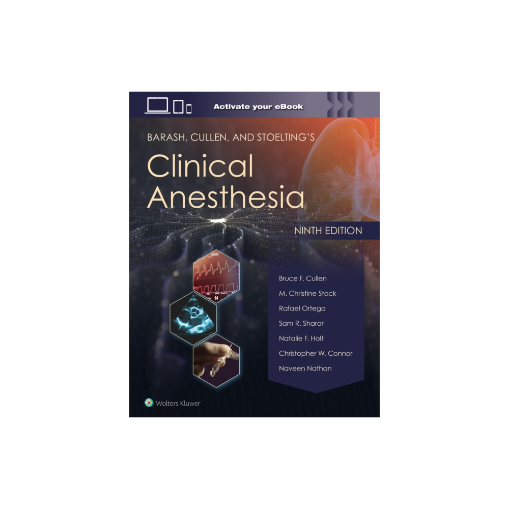 Barash, Cullen, and Stoelting's Clinical Anesthesia: Print + eBook with Multimedia (inbunden, english) Wolters Kluwer Health