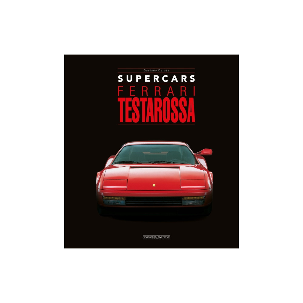 Ferrari Testarossa (inbunden, english) Giorgio Nada  Editore