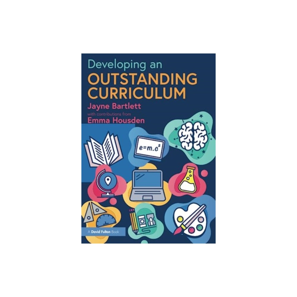 Developing an Outstanding Curriculum (häftad, english) Taylor & francis ltd