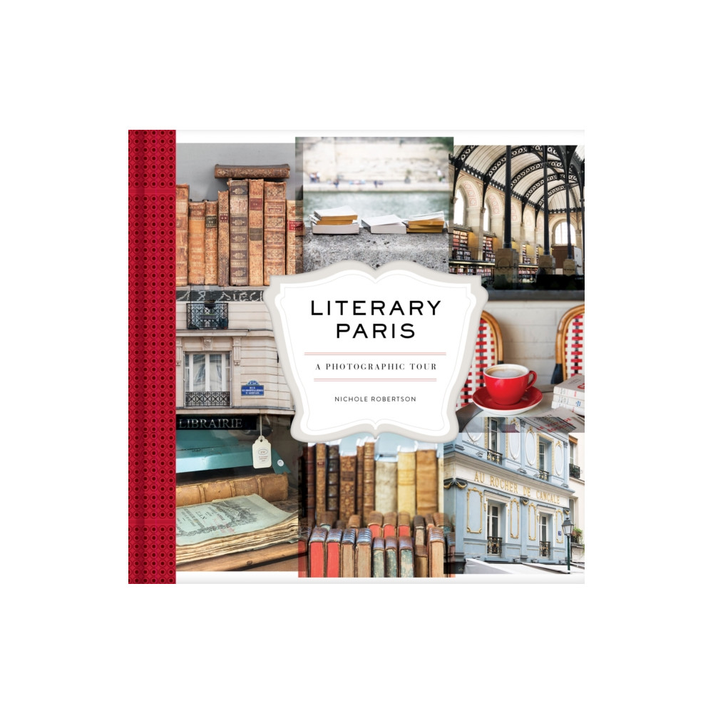 Literary Paris (inbunden, english) Chronicle Books