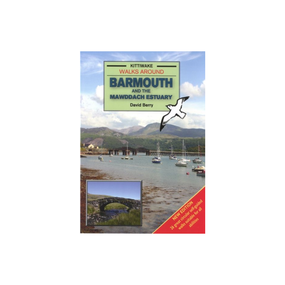 Walks Around Barmouth and the Mawddach Estuary (häftad, english) Kittiwake Press
