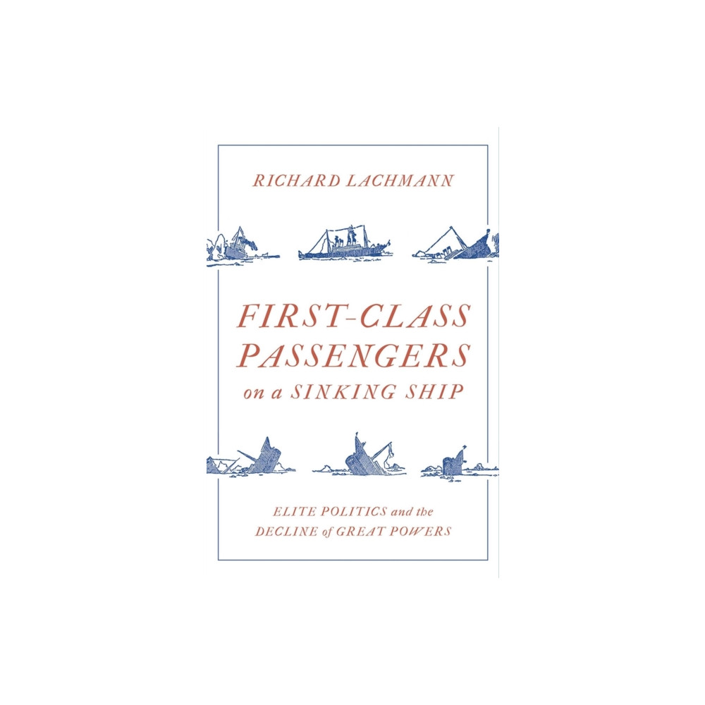 First-Class Passengers on a Sinking Ship (inbunden, english) Verso Books
