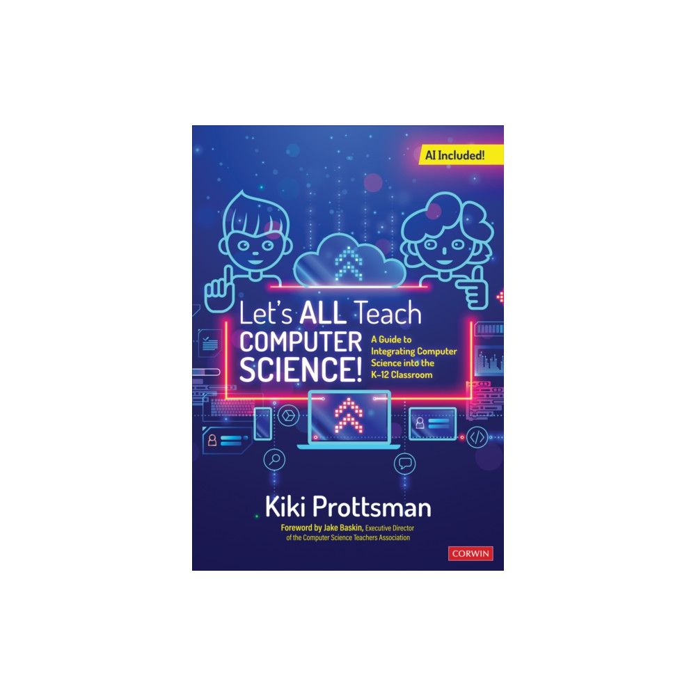 Let's All Teach Computer Science! (häftad, english) Sage publications inc