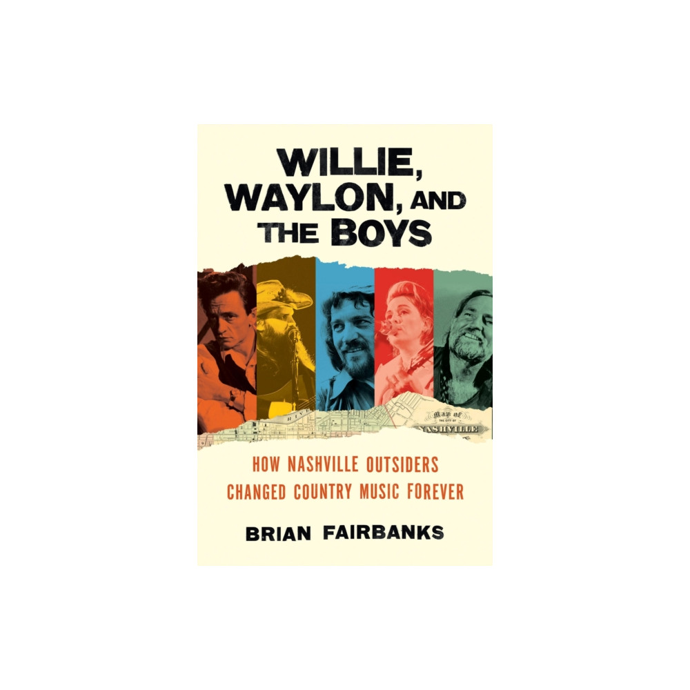 Willie, Waylon, and the Boys (inbunden, eng)