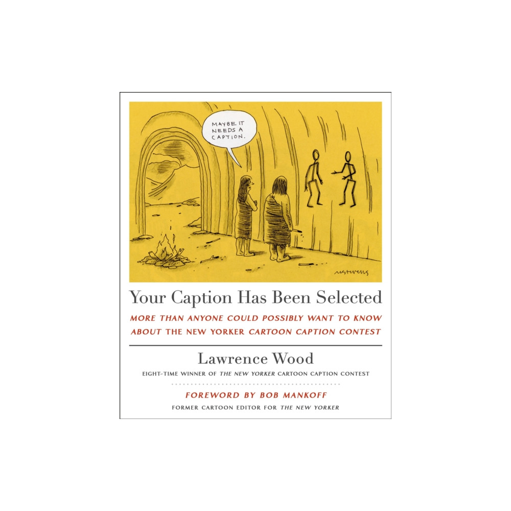 Your Caption Has Been Selected (inbunden, english) St Martin's Press