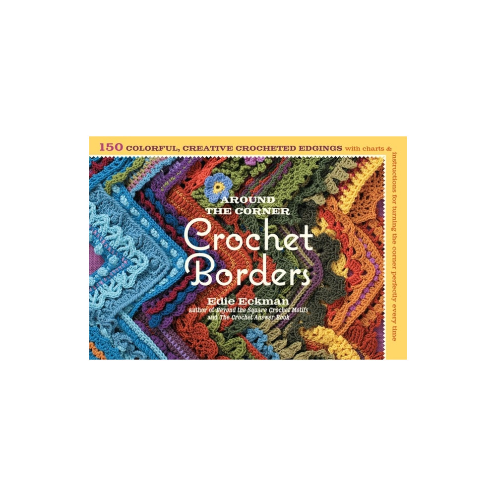 Around the Corner Crochet Borders (häftad, english) Workman Publishing