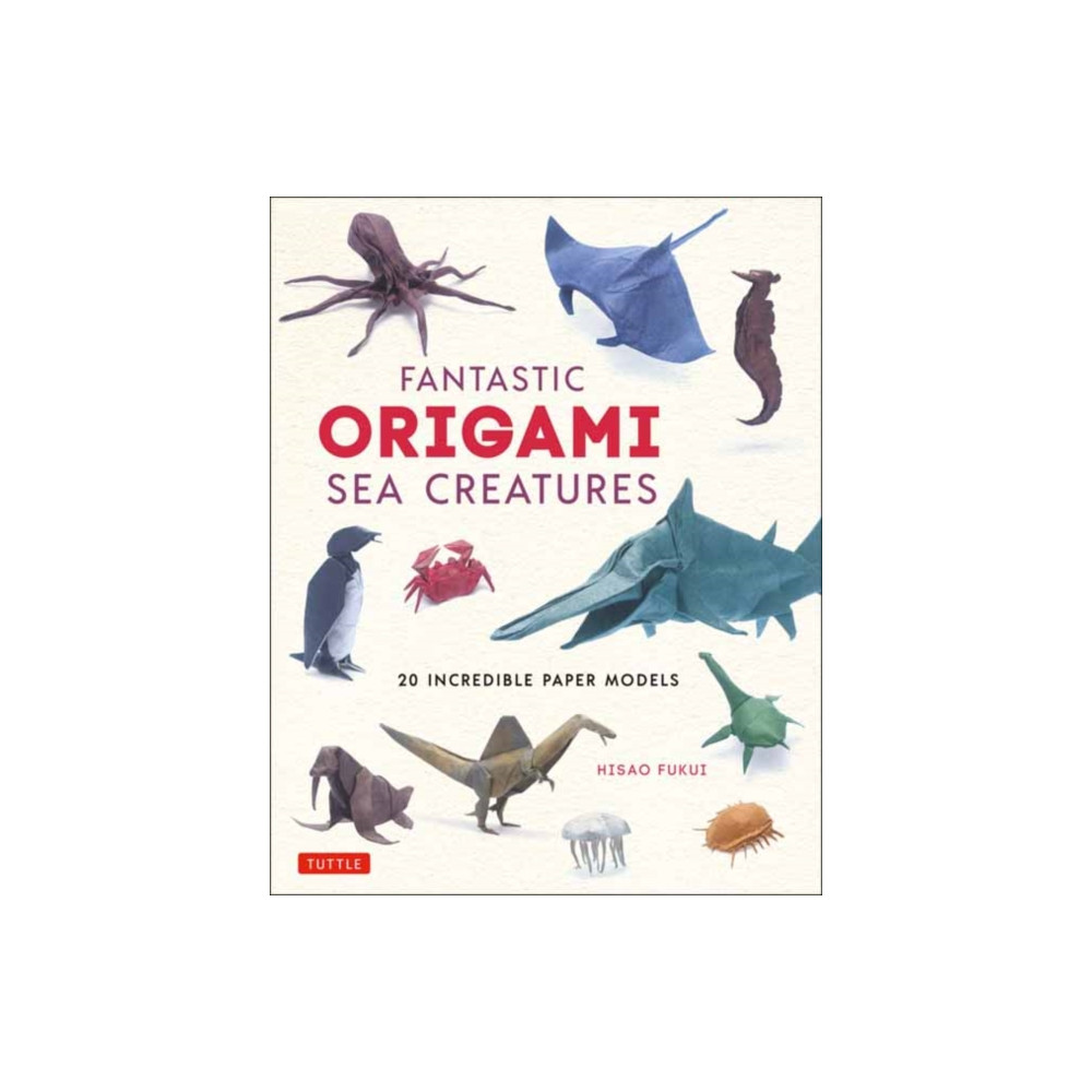 Fantastic Origami Sea Creatures (inbunden, eng)