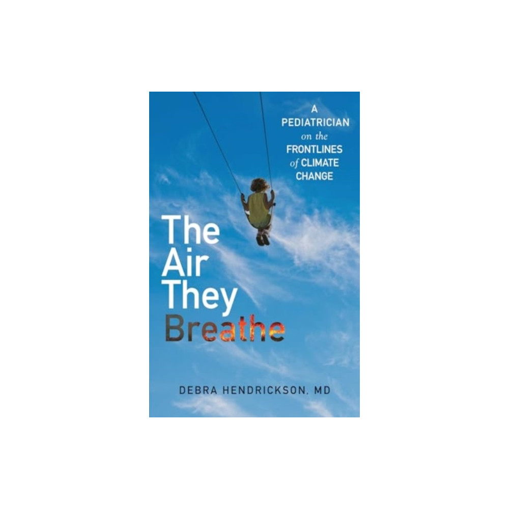 The Air They Breathe (inbunden, eng)