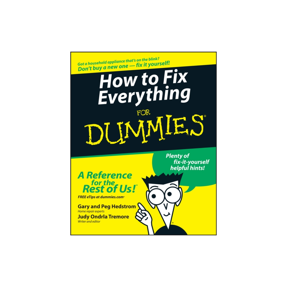 How to Fix Everything For Dummies (häftad, english) John Wiley & Sons Inc
